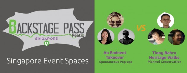 Backstage Pass by Peatix: 8th Edition on Event Spaces featuring An Eminent Takeover and Tiong Bahru Heritage Walks